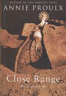 Close Range by Annie  Proulx